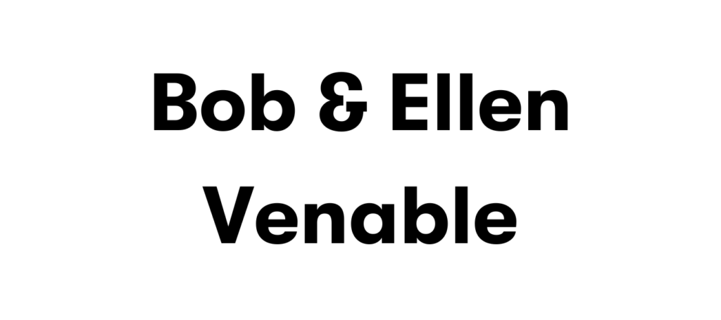 Text that reads Bob & Ellen Venable